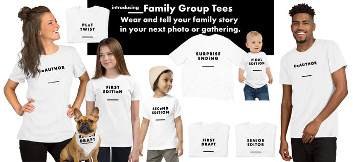 New Arrival: Family Group T-Shirts That Tell Your Story—Literally